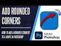 How to Add Rounded Corners to a Shape in Photoshop