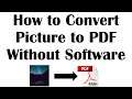 How to Convert Image to PDF without Software