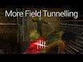 More Field Tunnelling | Dead By Daylight Coop (Shape)
