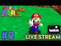 Super Mario 64 [Super Mario 3D All-Stars] (LIVE STREAM UPLOAD) - Part 2