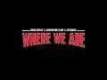Bear Grillz & Adventure Club & JT Roach - Where We Are [Official Music Video]
