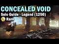 Concealed Void - Legend Lost Sector -  Solo Guide - 1250 Power - Destiny 2: Beyond Light
