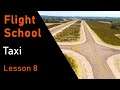 Flight Sim School | Ep-8: Taxi | X-plane 11 | C172 REP