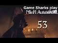 GameSharks: NieR: Automata (Part 53) Premonition of Calamity