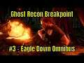 Ghost Recon Breakpoint #3 - Eagle Down Omnibus