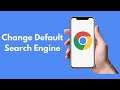 How to Change Default Search Engine in Chrome (Android & iPhone)