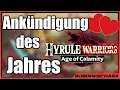 Hyrule Warriors: Age of Calamity: Beste Ankündigung des Jahres