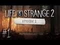 Life is Strange 2: Episode 1 Part 1 - PARTY PREP (Story Adventure)