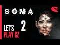 SOMA | # 2 | 🔴 Let's Play CZ 🔴 | PC | 17.07.21.