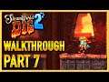 SteamWorld Dig 2 - WALKTHROUGH - PLAYTHROUGH - LET'S PLAY - GAMEPLAY - Part 7