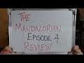 THE MANDALORIAN Episode 4 REVIEW!!