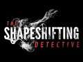 The Shapeshifting Detective - Parte 10 (Final Alternativo - Zak Muere)
