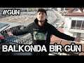 BALKONDA BİR GÜN GEÇİRMEK #GÜN / KAAN KAAN 2