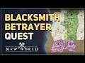 Blacksmith Betrayer New World Quest