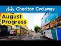 Chorlton Cycleway - August Update