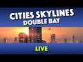 Cities Skylines - Traffic Management - Live Streaming - Double Bay