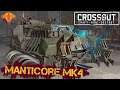 Crossout Building Gameplay 2021 - Let's Build 126 - Manticore MK4 - No Commentary