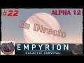 Empyrion Galactic Survival - Alpha 12 Oficial - #22 Temporada 3