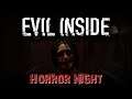 Evil Inside - Horror Night #13 w/ Cydonia & Chiara