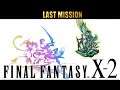 Final Fantasy X-2 Last Mission LIVESTREAM Ep16