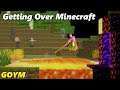 Getting Over It but it's Minecraft - Getting Over Your Maps 7