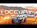 Ground Control We Have A Problem | Occupy Mars Demo Gameplay | First Look