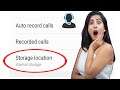 how to change recorded calls storage location on android