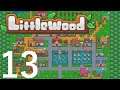 Littlewood #13 🌳 Erste Jahreszeit vorüber [Let's Play/Deutsch]