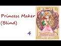 Princess Maker (Blind) || 4 - What is Glamour?