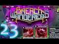 Silan First Run - Breach Wanderers - Early Access Roguelite Deckbuilder - Let's Play Ep 23