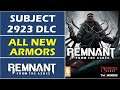 Subject 2923 DLC: All New Armor Sets | Warlord & Scavenger | Remnant From The Ashes Walkthrough