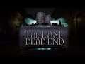 The Last DeadEnd | Gameplay | Letsplay | PC | HD
