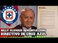 Billy Álvarez renuncia a la Dirección General de la Cooperativa Cruz Azul