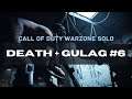 Call of Duty Warzone(Solos): Death Plus Gulag #6