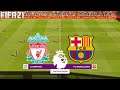 FIFA 21 | Liverpool vs Barcelona - Super Premier League - Full Match & Gameplay