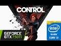 GTX 750Ti | Control Ultimate Edition | 1080p 900p 720p | Benchmark PC