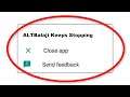How To Fix ALTBalaji Keeps Stopping Error Android & Ios - Fix ALTBalaji App Not Open Problem