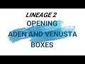 Lineage 2 (Chronos NA-Offical) Opening Aden and Venusta boxes