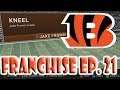 Madden 20 "KNEEL IT!"  Bengals Franchise EP. 21