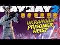 PAYDAY 2: "Il Prigioniero Ucraino" Sentenza di Morte Loud