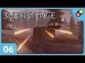Subsistence #06 Les chasseurs nous attaquent ! [FR]