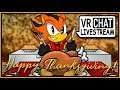 A Happy Thanksgiving VRChat Stream