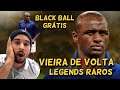 BLACK BALL GRÁTIS,VIEIRA DE VOLTA E LEGENDS RAROS