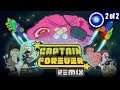 Come out and face me, you coward! - Captain Forever Completed, part 2/2