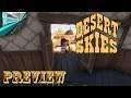 Desert Skies - Early Access Preview