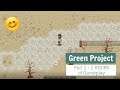 Green Project - Gameplay - Part 1 - Discovery - 2 HOURS of Gameplay
