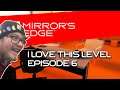 I Love This Level (Episode 6): Mirror's Edge | Heat