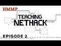 I teach my friend how to play NetHack - Episode 2 - We are the pet