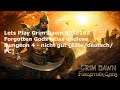 Lets Play Grim Dawn S03E163 Forgotten Gods - Das endlose Dungeon 5 - nicht gut [Elite/deutsch/PC]