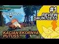 PUTUS EKORNYA - REVIEW DAUNTLESS INDONESIA PART 1